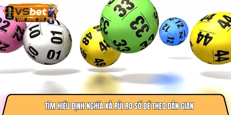 Gợi ý 3 cách xả xui trong lô đề được truyền tai rộng rãi 1 Tìm hiểu định nghĩa xả rủi ro số đề theo dân gian