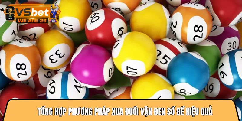 Gợi ý 3 cách xả xui trong lô đề được truyền tai rộng rãi 2 Tổng hợp phương pháp xua đuổi vận đen số đề hiệu quả